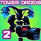 Tower Droids 2