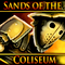 Sands of the Coliseum
