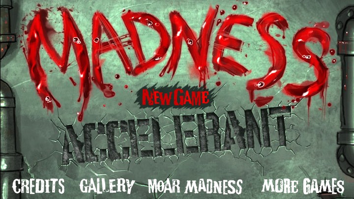 Madness Accelerant Full Game 