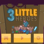 3 Little Heroes Screenshot