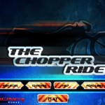The Chopper Ride Screenshot