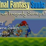 Final Fantasy Sonic X5: Part 2 Screenshot