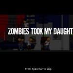 Zombies Took My Daughter! Screenshot